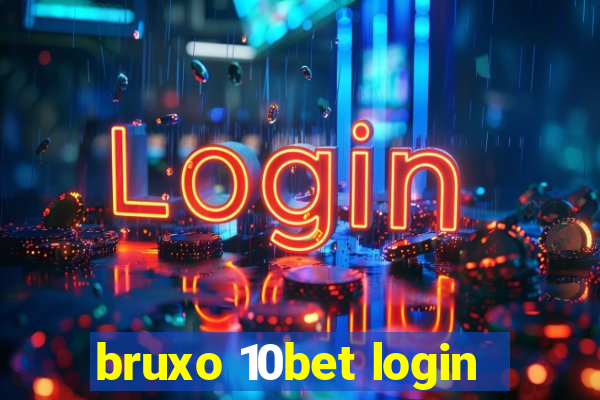 bruxo 10bet login